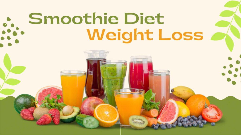 Smoothie Diet Weight Loss